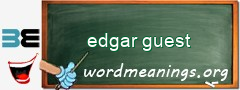 WordMeaning blackboard for edgar guest